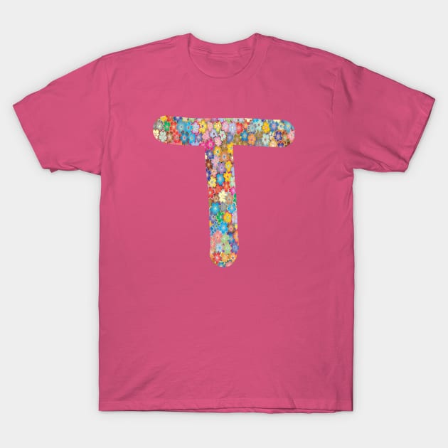 Letter T Capital Alphabet T Colorful Flowers Gift T-Shirt by Shariss